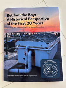 RCTB History Book: ReClam the Bay-A Historical Perspective of the First 20 Years, By Cheryl McCurry