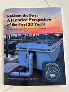RCTB History Book: ReClam the Bay-A Historical Perspective of the First 20 Years, By Cheryl McCurry
